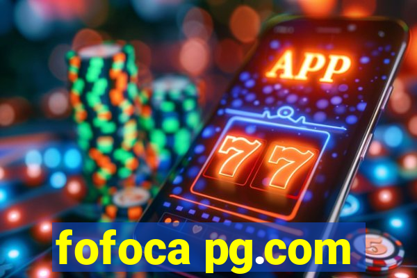 fofoca pg.com